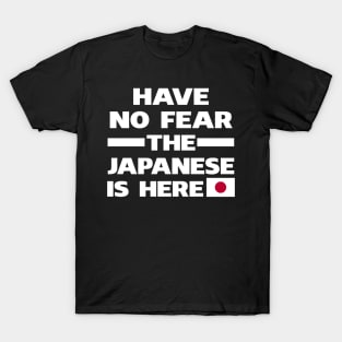 Have No Fear The Japanese Is Here Proud T-Shirt